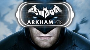 Test_Batman_Arkham_VR