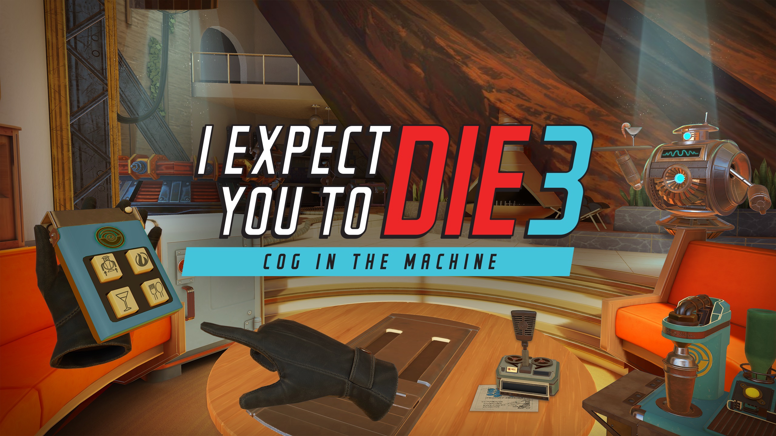 I expect you to die прохождение. Игры meta Quest 3. I expect you to die 2. VR игра шпион. Cog in the Machine.